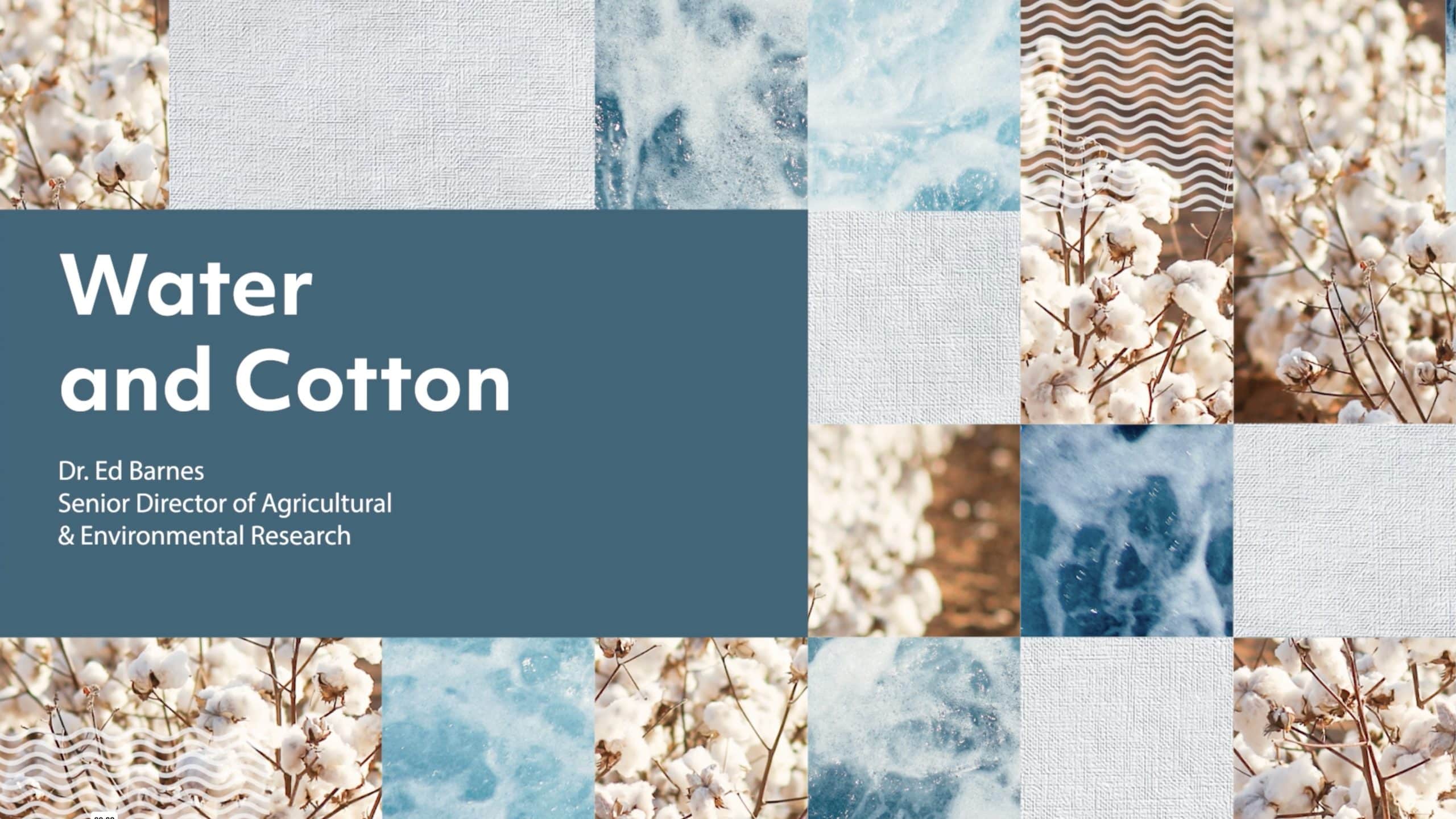Water and Cotton with Dr. Ed Barnes